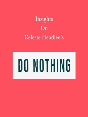 cover image of Insights on Celeste Headlee's Do Nothing
